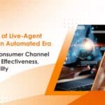 Banner - The importance of live agent support in an automated era.
