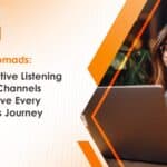 How proactive listening on social channels improve every journey.