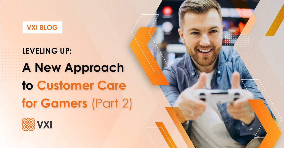 Banner - Leveling Up: A New Approach to Customer Care for Gamers (Part II)