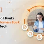 Banner - How Retail Banks Win Customers Back from FinTech