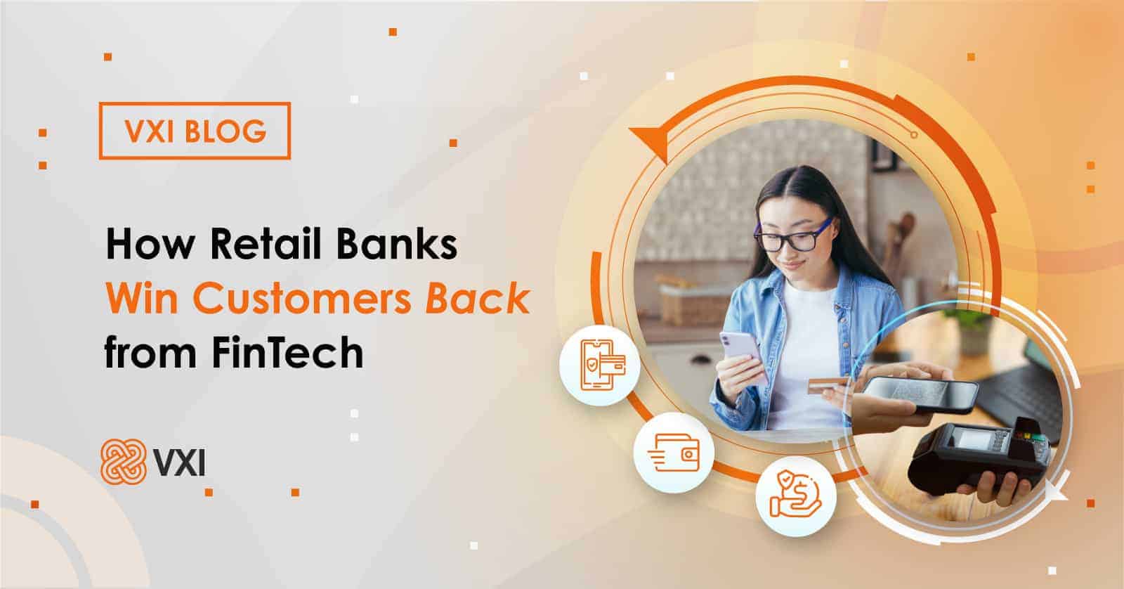 Banner - How Retail Banks Win Customers Back from FinTech