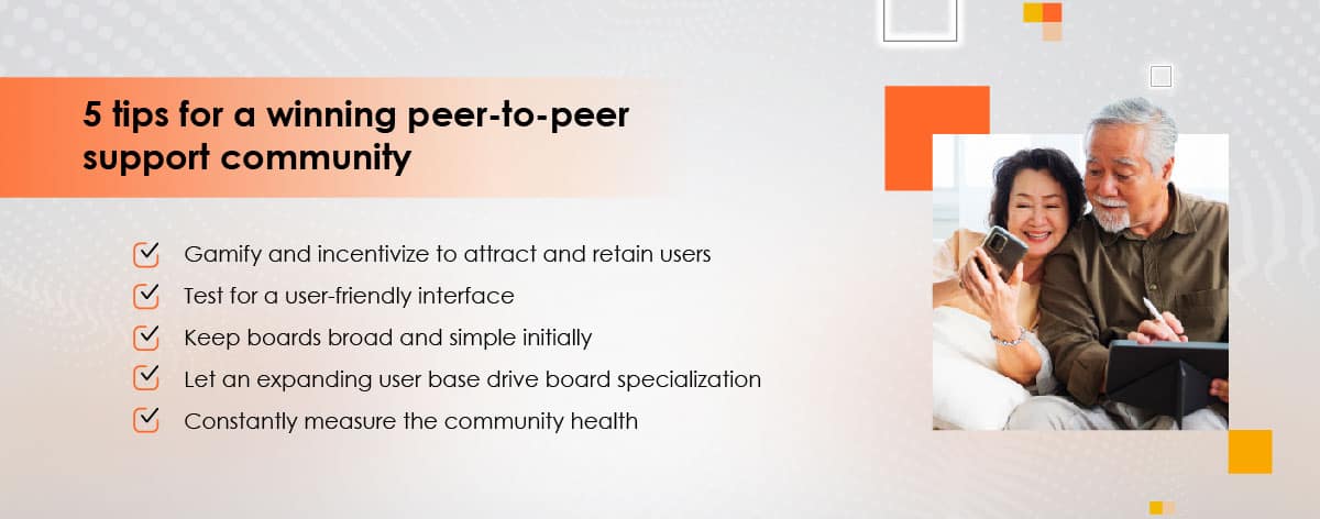 Infographic presenting 5 tips for creating a successful peer-to-peer support community, including gamification, user-friendly interfaces, and monitoring community health, illustrated with an image of a senior couple using technology.