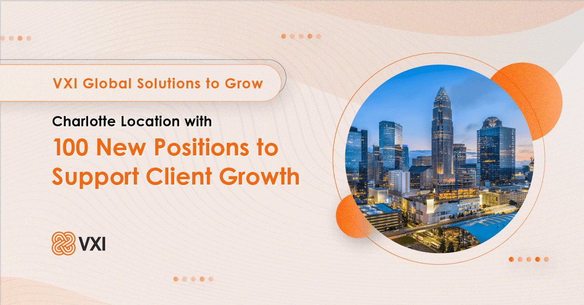 Banner - VXI Global Solutions to Grow Charlotte Location with 100 New Positions to Support Client Growth