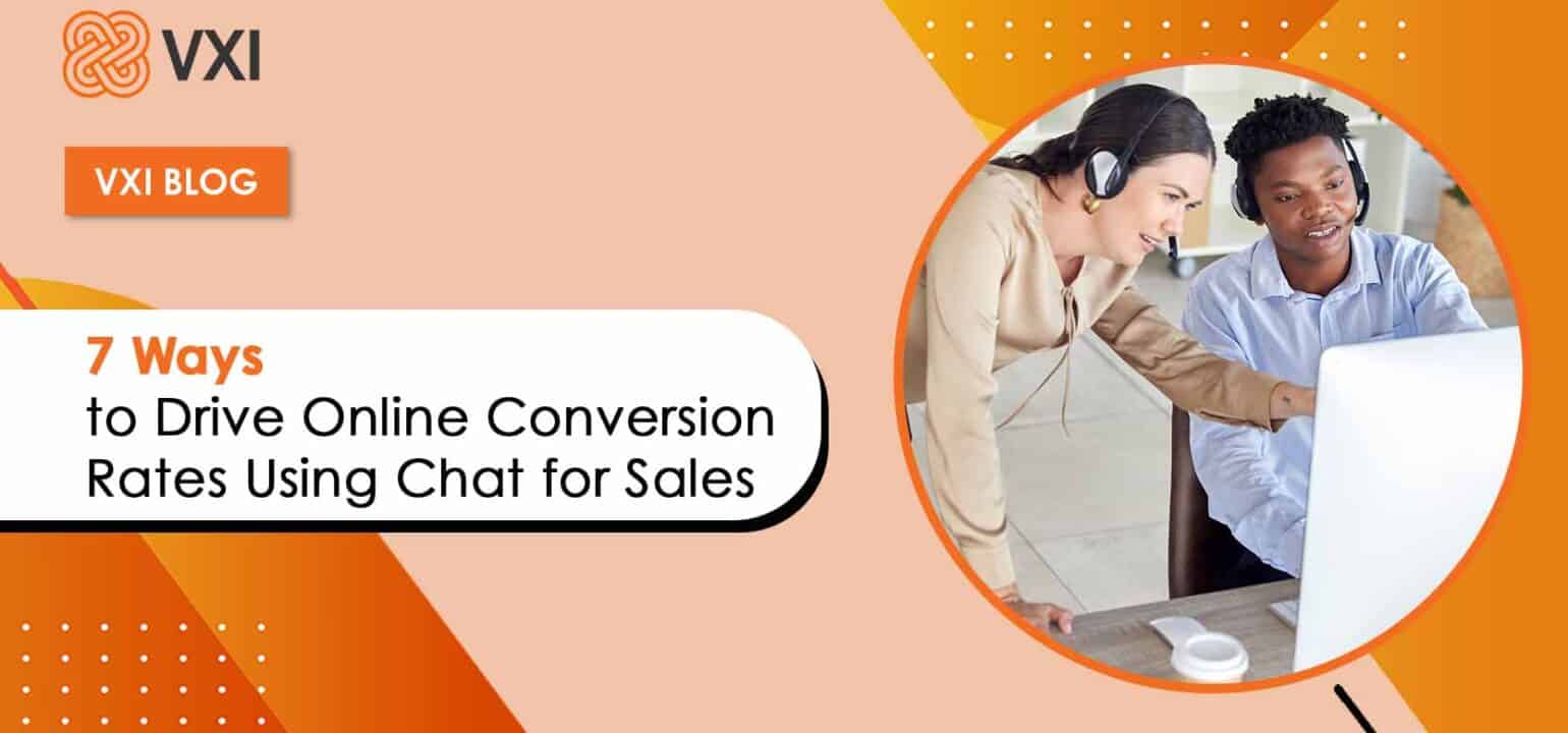 Blog Banner - 7 Ways to Drive Online Conversion Rates Using Chat for Sales