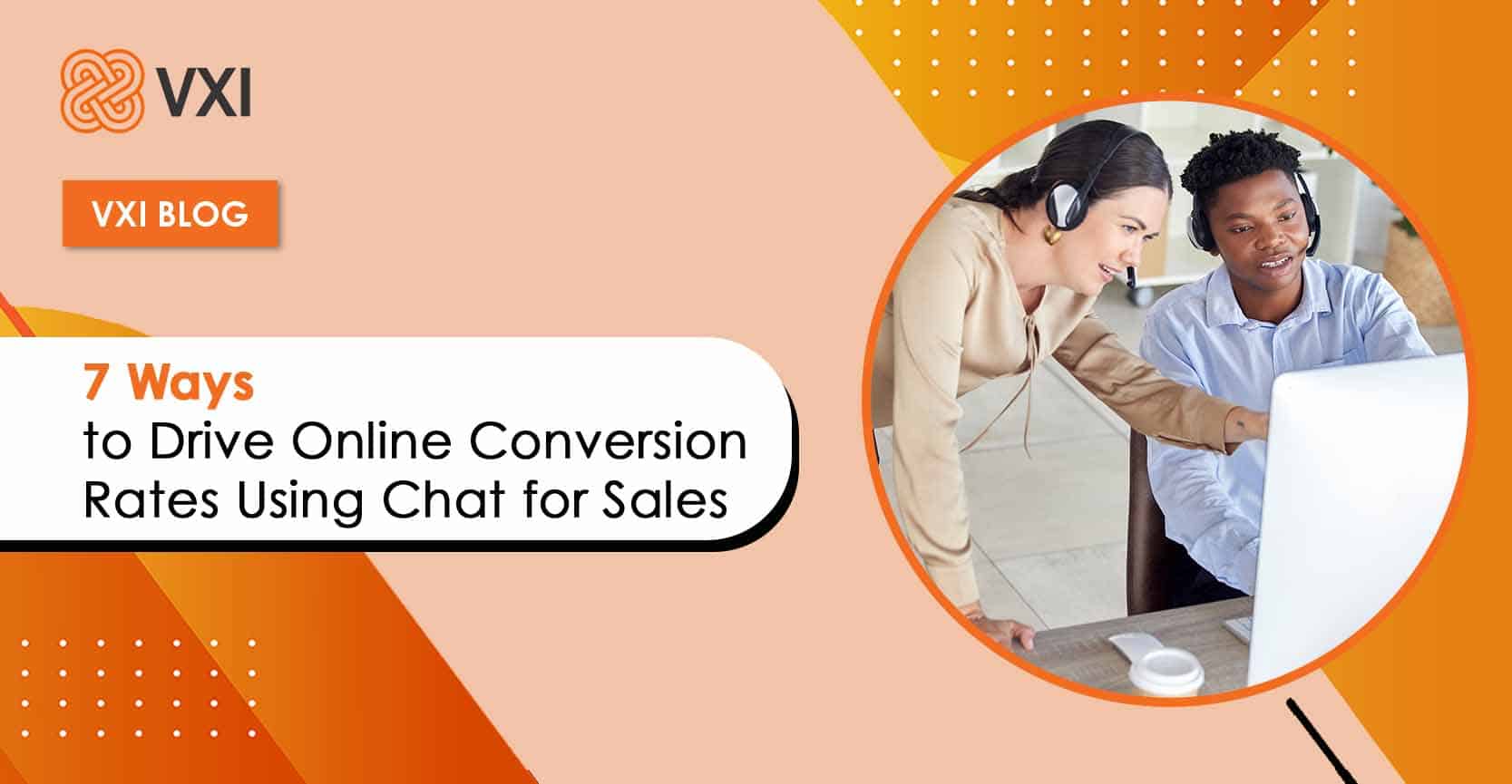 Blog Banner - 7 Ways to Drive Online Conversion Rates Using Chat for Sales