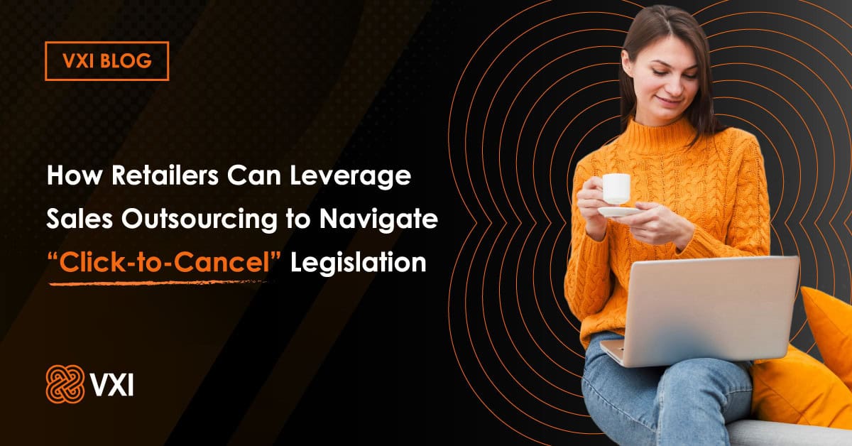 Banner for How Retailers Can Leverage Sales Outsourcing to Navigate “Click-to-Cancel” Legislation